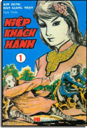 Hiệp Khách Hành (Kim Dung, Bộ 4 Cuốn ) (Người Dịch Trước 1975) .
