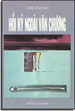 Hồi Ký Ngoài Văn Chương.
