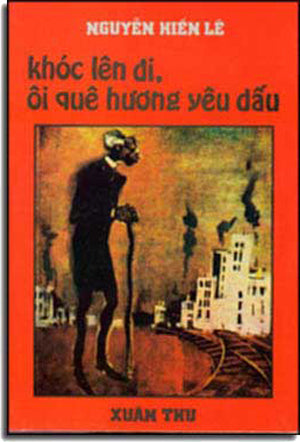 Khóc Lên Ði Ôi Quê Hương Yêu Dấu Xuân Thu