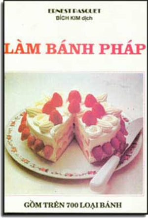 Làm Bánh Pháp Gồm Trên 700 Loại Bánh .