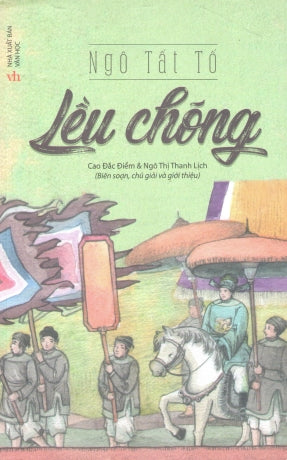 Lều Chõng (Tiểu Thuyết Lịch Sử) .