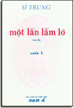 Một Lần Lầm Lỡ (Bộ 2 Cuốn, Nam Á) . NAM A
