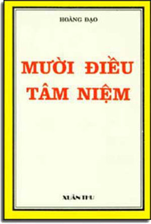 Mười Ðiều Tâm Niệm (Văn Chương Tự Lực Văn Đoàn) (sách trước 1975) Xuân Thu