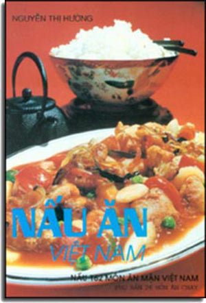 Nấu Ăn Việt Nam (Nấu 162 Món Ăn Mặn Việt Nam) .