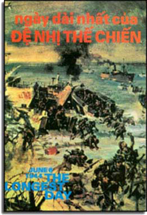 Ngày Dài Nhất Của Ðệ Nhị Thế Chiến / Le De'barquement June 6 - 1944 The Longest Day