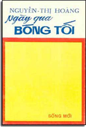 Ngày Qua Bóng Tối . SONG MOI