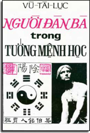 Người Ðàn Bà Trong Tướng Mệnh Học (Vũ Tài Lục, Chữ Rõ Ràng, Sách Trước 1975)