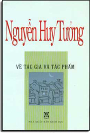 Nguyễn Huy Tưởng Về Tác Gia Và Tác Phảm (Bìa Mềm) .