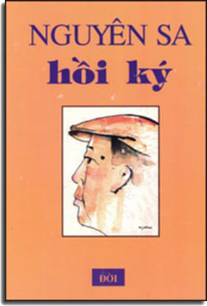 Nguyên Sa Hồi Ký ( Hồi Ký Nguyên Sa ). hết