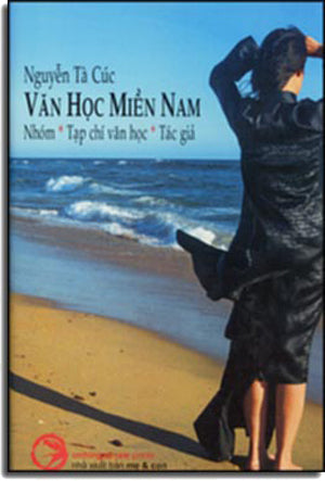 Văn Học Miền Nam ( Nhóm * Tạp Chí Văn Học * Tác Gỉa)