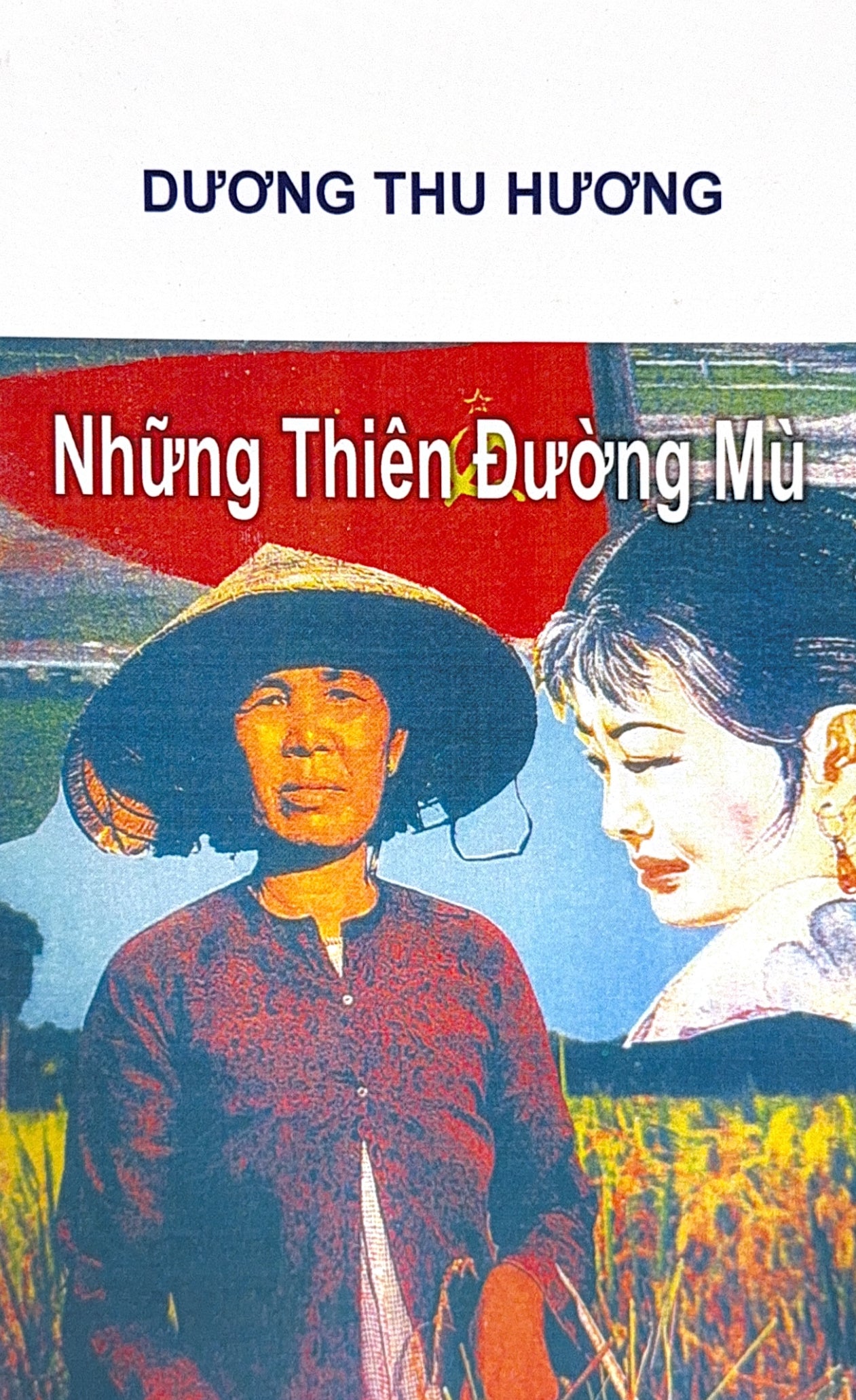 Những Thiên Đường Mù (Dương Thu Hương) VIET NAM