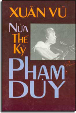 Nửa Thế Kỷ Phạm Duy .
