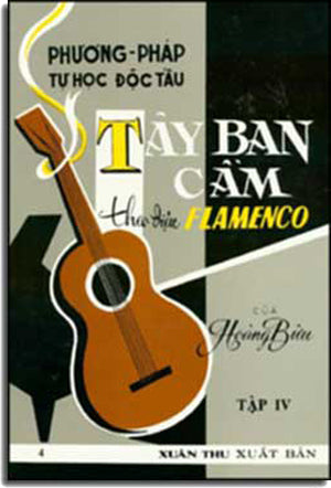 Phương Pháp Tự Học Độc Tấu Tây Ban Cầm Theo Ðiệu Flamenco (Tập 4)