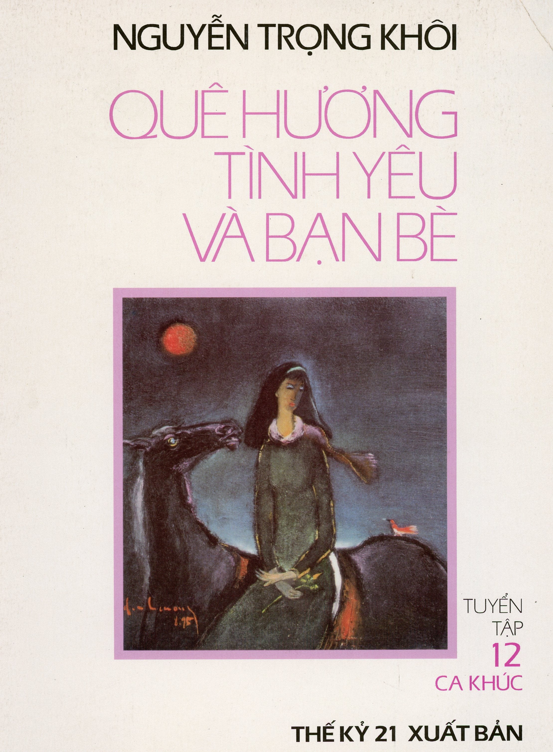 Quê hương tình yêu và bạn bè (Tuyển tập 12 ca khúc Nguyễn Trọng Khôi)