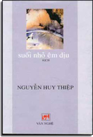 Suối Nhỏ Êm Dịu ( Kịch ) . VAN NGHE