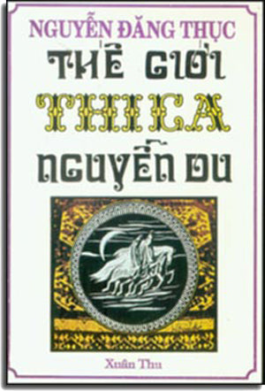 Thế Giới Thi Ca Nguyễn Du. (bỏ) .