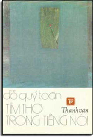 Tìm Thơ Trong Tiếng Nói (Tiệp Ký)