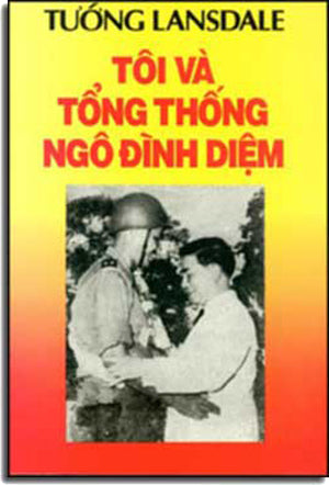 Tôi Và Tổng Thống Ngô Ðình Diệm