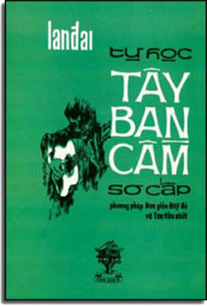 Tự Học Tây Ban Cầm Sơ Cấp (Phương Pháp Ðầy Ðủ và Tân Tiến Nhất).