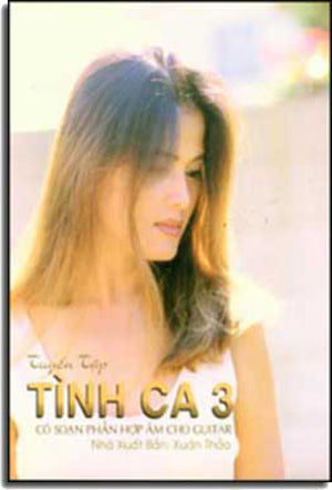 Tuyển Tập Tình Ca 3 (Có Soạn Phần Hợp Âm Cho Guitar) HẾT .