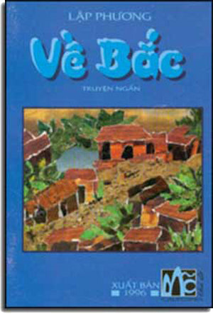 VỀ BẮC ( Tập Truyện Ngắn ) . MO - dai nam