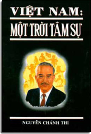 Việt Nam Một Trời Tâm Sự (Hồi Ký) .