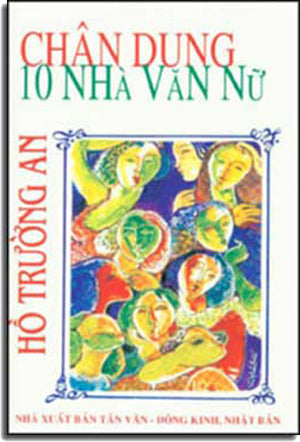 Chân Dung 10 Nhà Văn Nữ (Chân Dung Mười Nhà Văn Nữ) .
