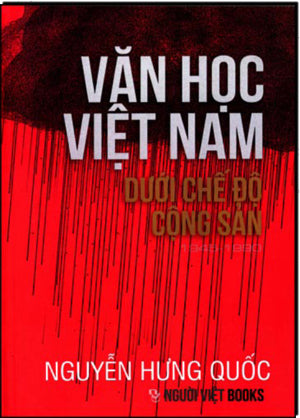 Văn Học Việt Nam Dưới Chế Ðộ Cộng Sản 1945 - 1990 (Tái Bản)