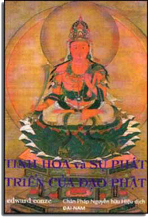 Tinh Hoa Và Sự Phát Triển Của Ðạo Phật / Buddhism: Its Essence And development .