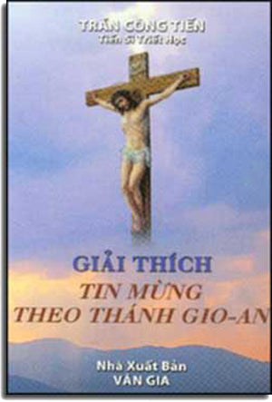 Giải Thích Tin Mừng Theo Thánh Gio-An .