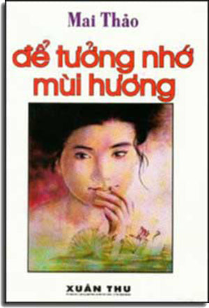 Ðể Tưởng Nhớ Mùi Hương. Xuân Thu