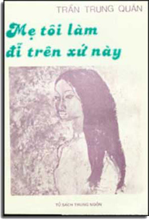 Mẹ Tôi Làm Ðĩ Trên Xứ Này ( Truyện Ngắn )