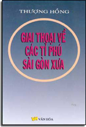 Giai Thoại Về Các Tỉ Phú Sài Gòn Xưa