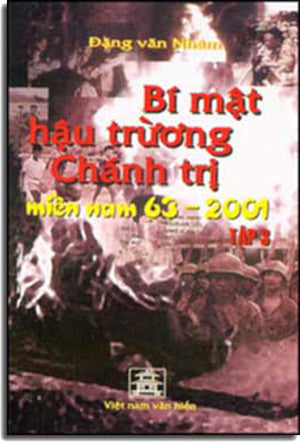 Bí Mật Hậu Trường Chính Trị Miền Nam 1954-1975 (Tập 3) .