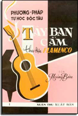 Phương Pháp Tự Học Độc Tấu Tây Ban Cầm Theo Ðiệu Flamenco (Tập 1) .