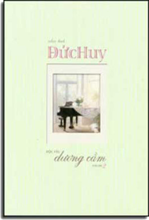Nhạc Tình Ðức Huy (Ðộc Tấu Dương Cầm Volume 2) .