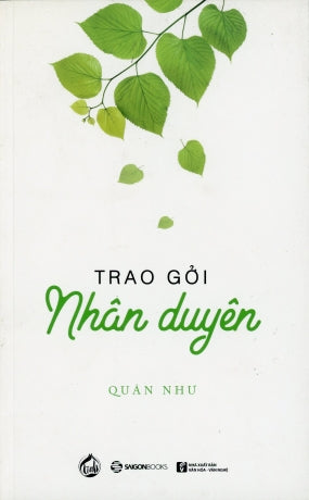 Trao Gởi Nhân Duyên . VH Văn Nghệ (SaigonBooks)