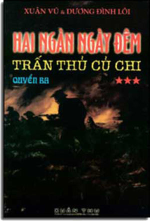 2000 Ngày Ðêm Trấn thủ Củ Chi Tập 3 (Hồi Ký 3) (Hai Ngàn Ngày Đêm Trấn Thủ Củ Chi)