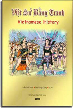 Việt Sử Bằng Tranh / Vietnamese History (Song Ngữ Anh Việt English Vietnamese). VIET LONG