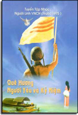 Quê Hương Người Yêu Và Kỷ Niệm ( Tuyển Tập Nhạc Người Lính VNCH - Trước 1975 ) Tuyển Tập Nhạc Lính .