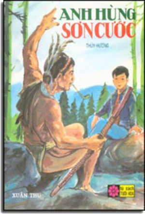Anh Hùng Sơn Cước (Tủ Sách Tuổi Hoa) .