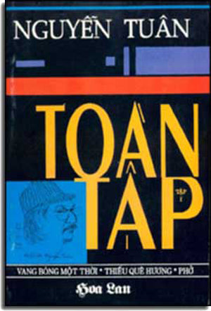 Nguyễn Tuân Toàn Tập (Vang Bóng Một Thời - Thiếu Quê Hương - Phở) . Loại Cũ .