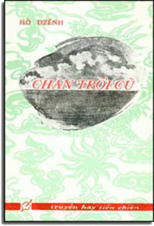 Chân Trời Cũ (Truyện Hay Tiền Chiến) .