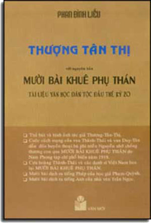 Thượng Tân Thị Với Nguyên Bản Mười Bài Khuê Phụ Thán/ Eloge De La Traduction/ The Wails Of A Secluded Wife .