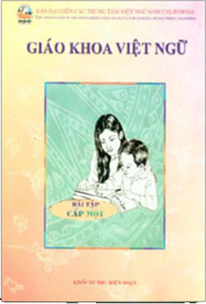 Giáo Khoa Việt Ngữ ( Bài Tập Cấp Một ).