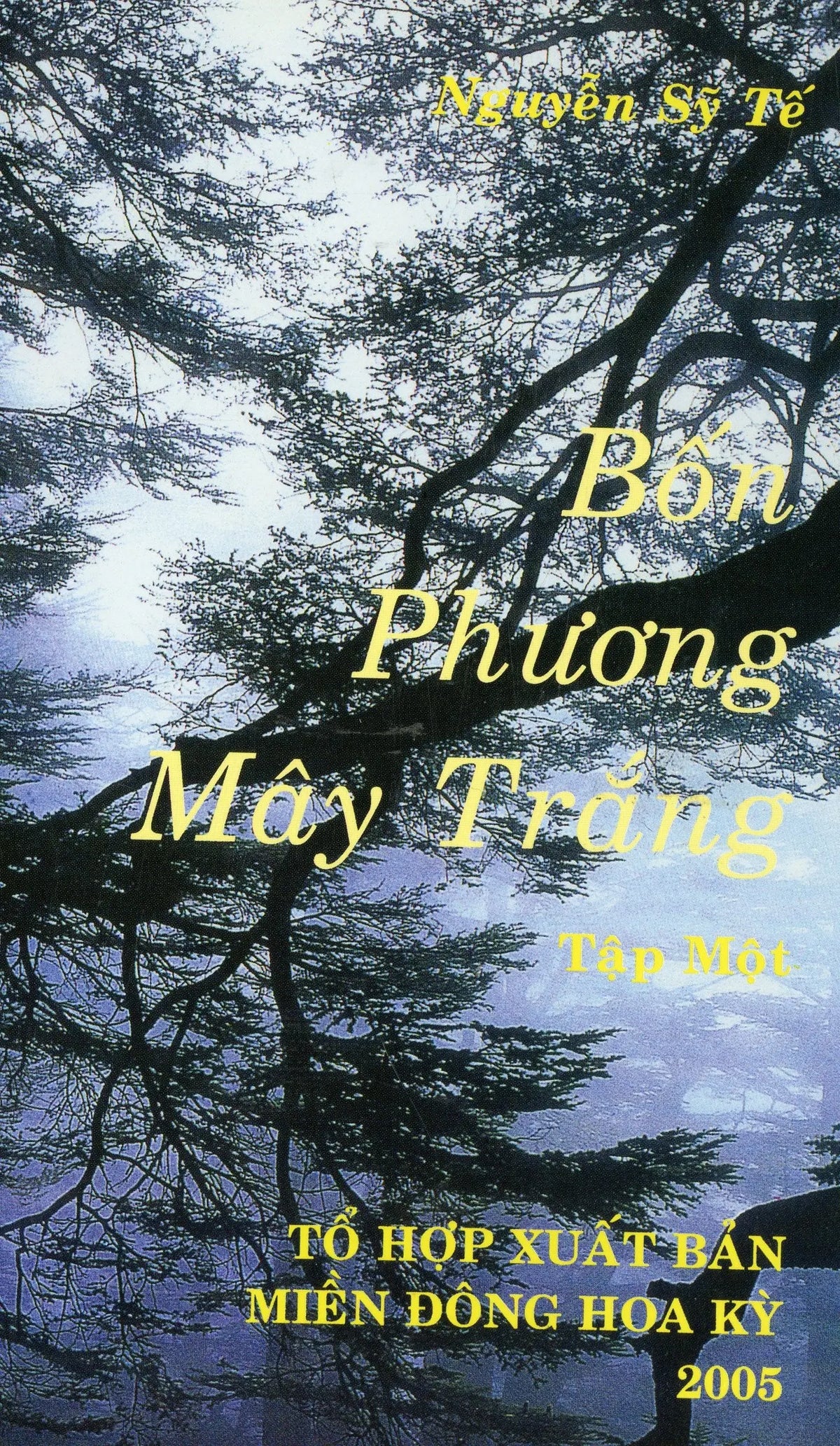 Bốn Phương Mây Trắng Tập 1 (Nguyễn Sỹ Tế) - Trường thiên tiểu thuyết