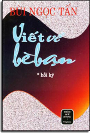 Viết Về Bè Bạn (Hồi Ký) . HẾT