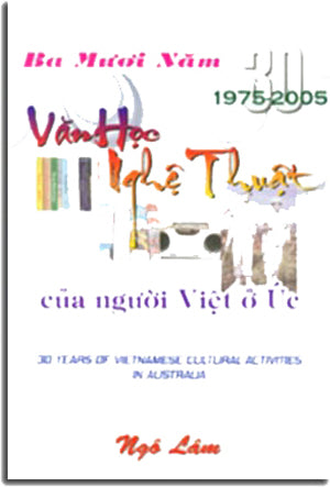Ba Mươi Năm Văn Học NGhệ Thuật của người Việt Ở Úc