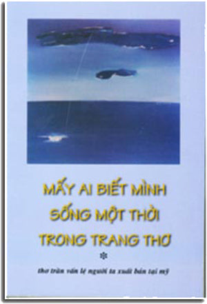 Mấy ai biết mình Sống một đời trong trang thơ
