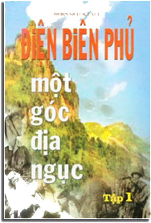Điện Biên Phủ Một Góc Địa Ngục (tập 1) .